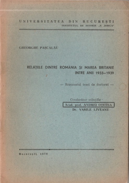 Gheorghe Pascalau - Relatiile dintre Romania si Marea Britanie in anii 1933-1939