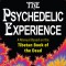 The Psychedelic Experience: A Manual Based on the Tibetan Book of the Dead