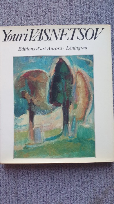 Youri Vasnetsov, album arta Aurora Leningrad 1984, 200 pagini, ca nou