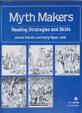 MYTH MAKERS. READING STRATEGIES AND SKILLS-JOANNE KALNITZ, KATHY REYEN JUDD-159411