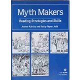MYTH MAKERS. READING STRATEGIES AND SKILLS-JOANNE KALNITZ, KATHY REYEN JUDD-159411