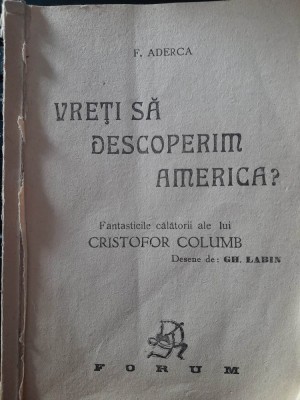 Felix Aderca Vreți să descoperim America? Cristofor Columb desene Gh. Labin foto