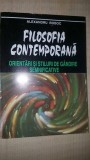 Filosofia contemporana. Orientari si stiluri de gandire semnificative- Alexandru Boboc