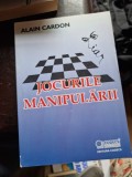 Alain Cardon - Jocurile Manipularii