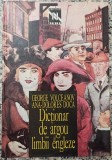 Dictionar de argou al limbii engleze - George Volceanov, Ana-Dolores Doca