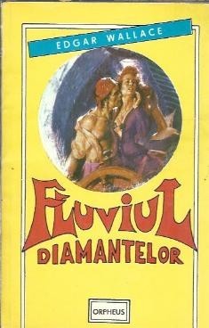 Fluviul diamantelor - Edgar Wallace foto