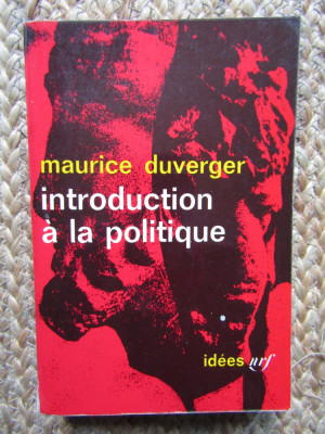 Maurice Duverger - Introduction a la politique foto