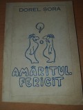 AS* - SORA DOREL - AMARITUL FERICIT (CU AUTOGRAF)