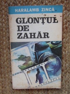 HARALAMB ZINCA - GLONTUL DE ZAHAR foto