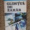 HARALAMB ZINCA - GLONTUL DE ZAHAR