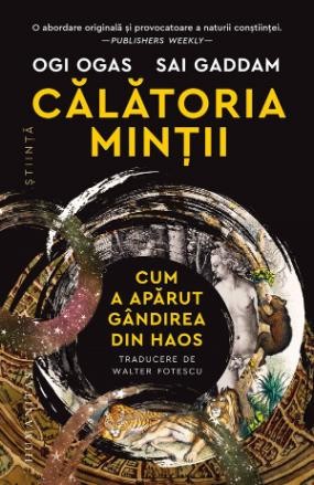 Calatoria mintii. Cum a aparut gandirea din haos &ndash; Ogi Ogas, Sai Gaddam