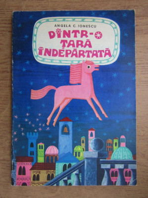 Angela Ionescu - Dintr-o tara indepartata (1973, ilustratii de Sorin Obreja) foto