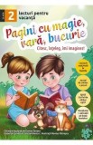 Pagini cu magie, vara, bucurie. Lecturi pentru vacanta - Clasa 2 - Corina Taranu
