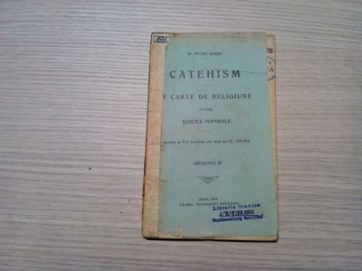 CATEHISM - IV Carte de Religiune - Petre Barbu - Arad, 1914, 64 p. foto