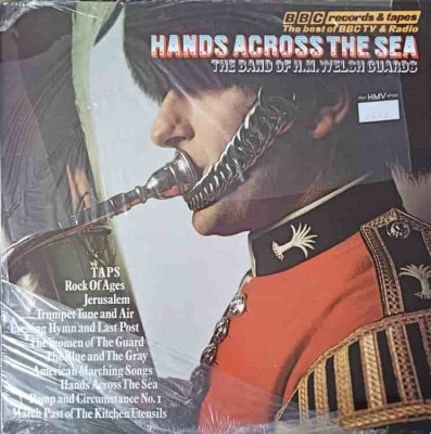 Disc vinil, LP. Hands Across The Sea-The Band Of H.M. Welsh GuardS foto