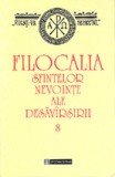 Filocalia sfintelor nevointe ale desavirsirii (8) - Humanitas