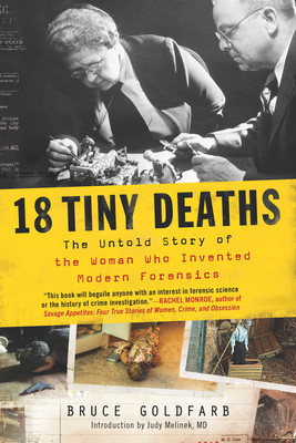 18 Tiny Deaths: The Untold Story of Frances Glessner Lee and the Invention of Modern Forensics foto