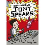 The Invincible Tony Spears : Book 1