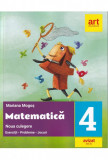 Matematica. Noua culegere pentru clasa a IV-a. Exercitii, probleme, jocuri - Mariana Mogos, Art Educational