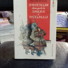 SHINSENGUMI ULTIMA GARDA DE SAMURAI A SHOGUNULUI - ROMULUS HILLSBOROUGH