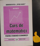 Curs de matematici pentru studentii economisti Ani Matei