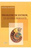 Probleme de extrem, cu si fara derivate - Octavia Silvestru