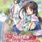 The Saint&#039;s Magic Power Is Omnipotent (Light Novel) Vol. 1