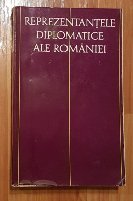 Reprezentantele diplomatice ale Romaniei, vol. I, 1859-1917 foto