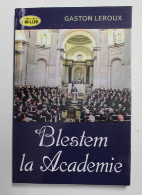 BLESTEM LA ACADEMIE de GASTON LEROUX , 2021 foto