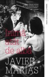 Inima atat de alba - Javier Marias