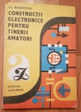 Constructii electronice pentru tinerii amatori de I. C. Boghitoiu