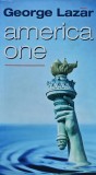Carte America One George Lazar 2007 Editura Tritonic 400 pagini Coperta Brosata Roman SF Actiune