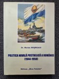POLITICA NAVALA POSTBELICA A ROMANIEI (1944 - 1958) - Mosneagu