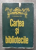 N. Georgescu-Tistu - Cartea și bibliotecile: studii de bibliologie