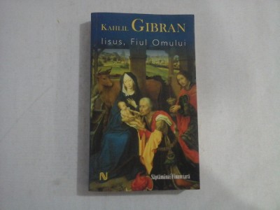 IISUS, FIUL OMULUI - KAHLIL GIBRAN foto