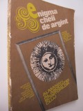 Enigma cheii de argint Almanah al asociatiei scriitorilor Cluj , 1985