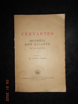 CERVANTES - ISCUSITUL DON QUIJOTE DE LA MANCHA volumul 2 (1945) foto