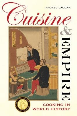 Cuisine and Empire: Cooking in World History foto