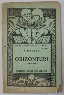 ORIZONTURI , POEZII de A. MANDRU , 1927 foto