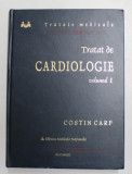 TRATAT DE CARDIOLOGIE , VOLUMUL I de COSTIN CARP , 2002