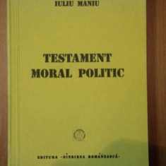 TESTAMENT MORAL POLITIC- IULIU MANIU