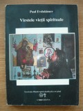 PAUL EVDOKIMOV - VARSTELE VIETII SPIRITUALE - 1993