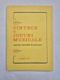 Culegere "C&icirc;ntece și jocuri muzicale pentru pionieri și școlari" - București, 1975