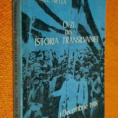 O zi din istoria Transilvaniei (1 Decembrie 1918) - Vasile Netea