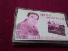 CASETA AUDIO MANELE ADRIAN COPILUL MINUNE-IUBESC O PUSTOAICA RARA!!!! ORIGINALA