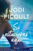 Si Estuvieras Aqu
