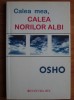 Osho - Calea mea, calea norilor albi
