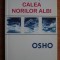 Osho - Calea mea, calea norilor albi