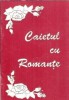 Caiet cu romante vechi, editie colectie, coperta cartonata, 48 pagini, editura Veritas