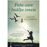 Fata care inalta zmeie, Laetitia Colombani, Editura Univers